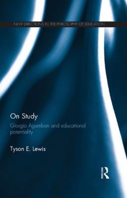 On Study: Giorgio Agamben and educational poten... 1138649910 Book Cover