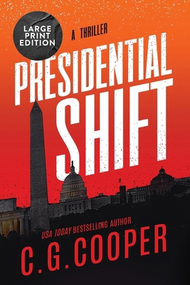 Presidential Shift: Large Print Edition B0DP9YX351 Book Cover