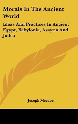 Morals in the Ancient World: Ideas and Practice... 1161627081 Book Cover