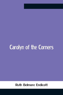 Carolyn Of The Corners 9354758959 Book Cover