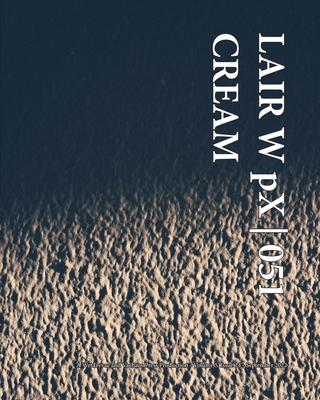 LAIR W pX 051 Cream B0BCS7DK4C Book Cover