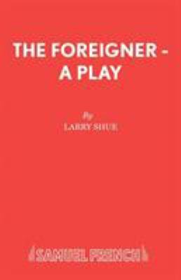 The Foreigner - A Play 0573112827 Book Cover
