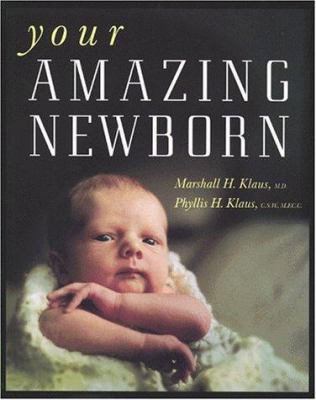 Your Amazing Newborn 073820188X Book Cover