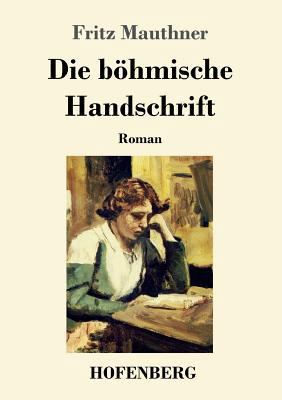 Die böhmische Handschrift: Roman [German] 3743724324 Book Cover