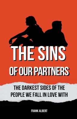 The Sins Of Our Partners: The Darkest Sides Of ... B0CFHDPY53 Book Cover