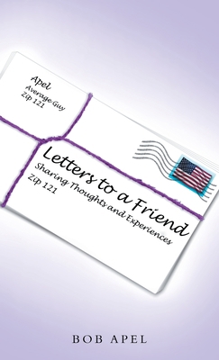 Letters to a Friend: Sharing Thoughts and Exper... 1664276955 Book Cover