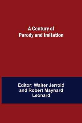 A Century Of Parody And Imitation 9354847250 Book Cover
