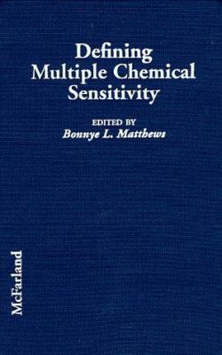 Defining Multiple Chemical Sensitivity 0786404132 Book Cover