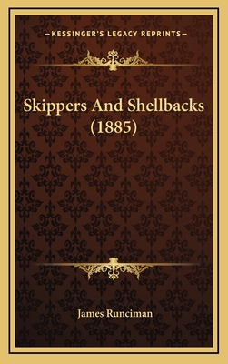 Skippers And Shellbacks (1885) 1165634163 Book Cover