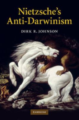 Nietzsche's Anti-Darwinism 0511762216 Book Cover