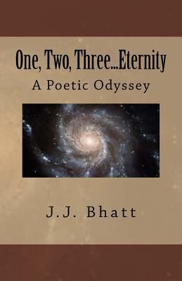 One, Two, Three...Eternity: A Poetic Odyssey 1985850583 Book Cover