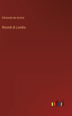 Ricordi di Londra [Italian] 3368017659 Book Cover