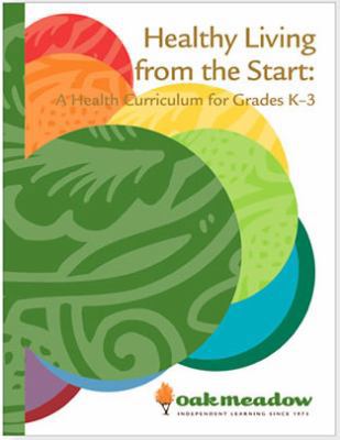 Healthy Living from the Start Spiral Oak Meadow 1684270022 Book Cover