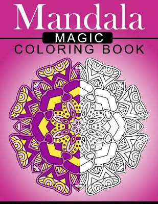 Mandala MAGIC Coloring Book: Mood Enhancing Man... 1534849947 Book Cover