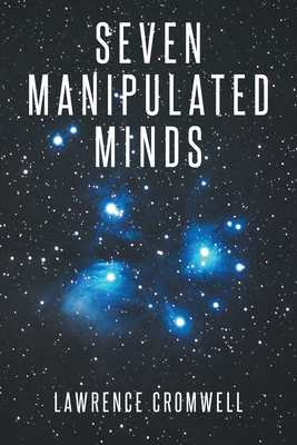 Seven Manipulated Minds B0C1F1Y1KJ Book Cover