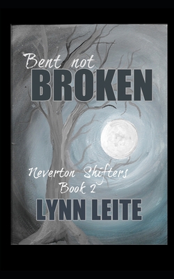 Bent not Broken B0DB888VRC Book Cover