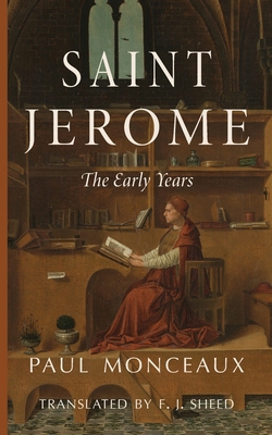 Saint Jerome: The Early Years 1685953492 Book Cover
