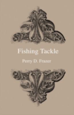 Fishing Tackle 1444643541 Book Cover