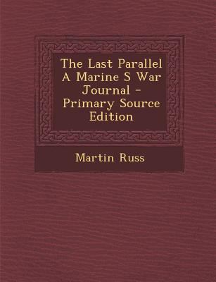 The Last Parallel A Marine S War Journal - Prim... 1295793873 Book Cover