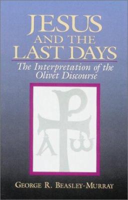 Jesus and the Last Days: The Interpretation of ... 0943575370 Book Cover