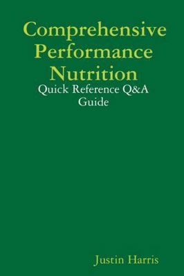 Comprehensive Performance Nutrition: Quick Refe... 0615184316 Book Cover