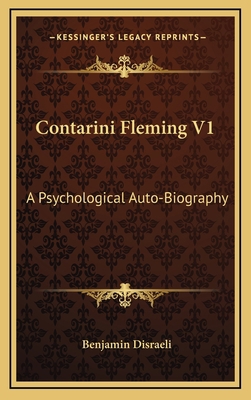 Contarini Fleming V1: A Psychological Auto-Biog... 1163453994 Book Cover