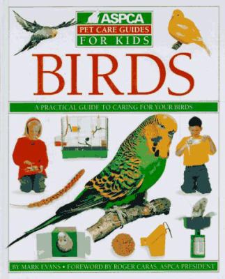 ASPCA Pet Care Guide: Birds 1564582728 Book Cover