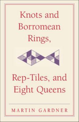 Knots and Borromean Rings, Rep-Tiles, and Eight... B00NQBURHQ Book Cover