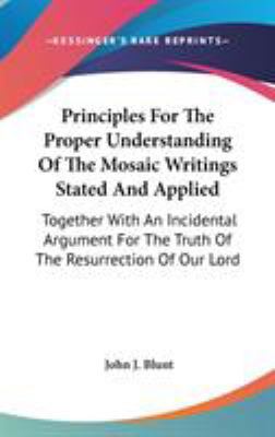 Principles For The Proper Understanding Of The ... 0548535329 Book Cover