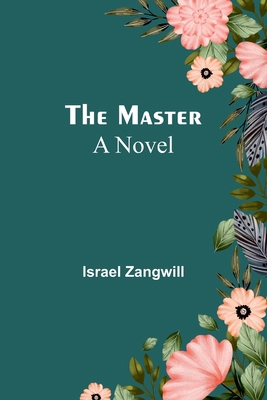 The Master; A Novel 9356908281 Book Cover