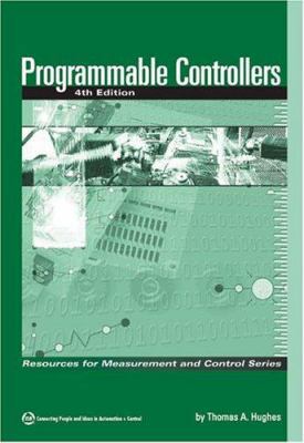 Programmable Controllers, 4th Edition 1556178999 Book Cover