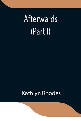 Afterwards (Part I) 9354845843 Book Cover