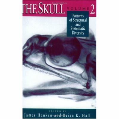 The Skull, Volume 2: Patterns of Structural and... 0226315703 Book Cover