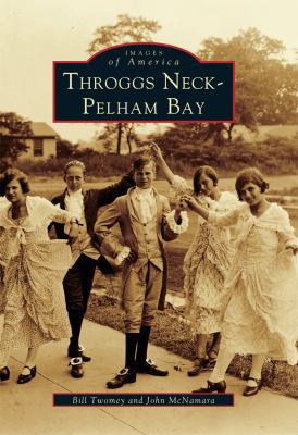 Throggs Neck-Pelham Bay 0738500135 Book Cover