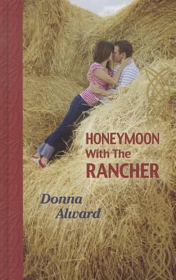 Honeymoon with the Rancher (Thorndike Press Lar... [Large Print] 1410444317 Book Cover