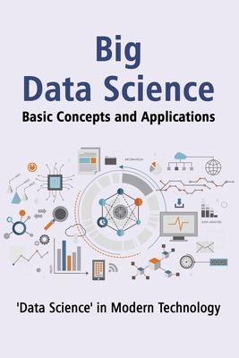 "Big Data Science" Basic Concepts and Applicati... B0D4R9JFXX Book Cover