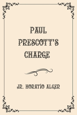 Paul Prescott's Charge: Luxurious Edition B08YDS18D1 Book Cover