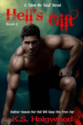 Hell's Gift: A 'save My Soul' Novel (Book 2) 1482553112 Book Cover