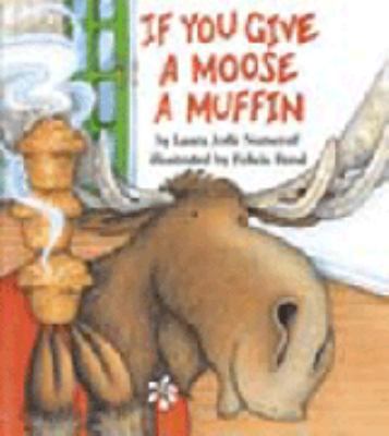 If You Give a Moose a Muffin 000712838X Book Cover