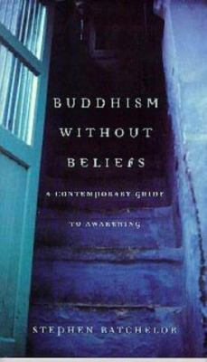 Buddhism Without Beliefs 0747537690 Book Cover