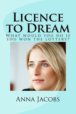 Licence to Dream: What would you do if you won ... 1493726129 Book Cover