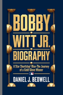 Bobby Witt Jr. Biography: A Star Shortstop's Ri...            Book Cover