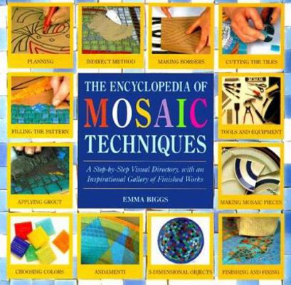 Encyclopedia of Mosaic Techniques: A Step-By-St... 0762404442 Book Cover