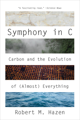 Symphony in C: Carbon and the Evolution of (Alm... 0393358623 Book Cover