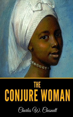 The Conjure Woman B084Z4HQN7 Book Cover