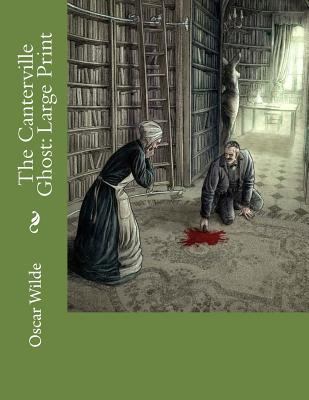 The Canterville Ghost: Large Print 1724891626 Book Cover