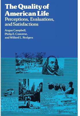 The Quality of American Life: Perceptions, Eval... 0871541947 Book Cover