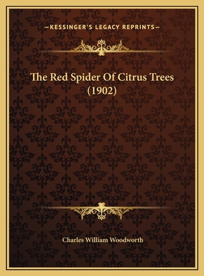 The Red Spider Of Citrus Trees (1902) 1169445306 Book Cover