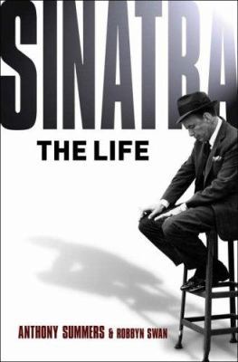 Sinatra: The Life 0385609248 Book Cover