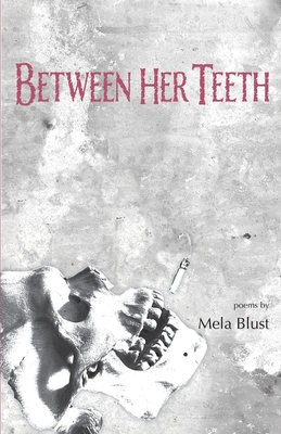 Between Her Teeth 0985307595 Book Cover